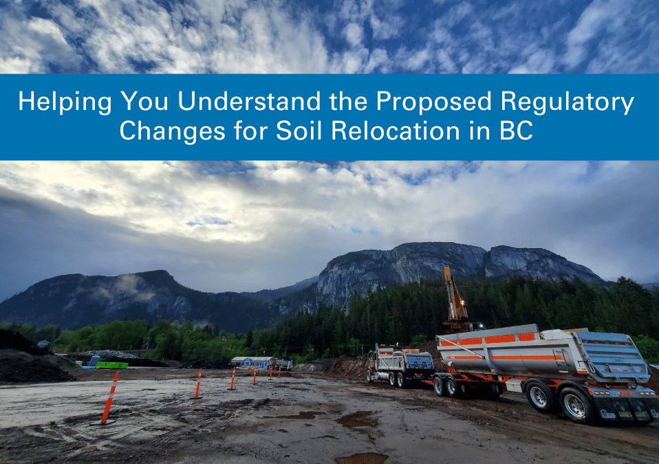 Proposed Regulatory Changes for Soil Relocation in BC